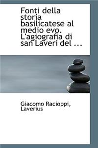 Fonti Della Storia Basilicatese Al Medio Evo. L'Agiografia Di San Laveri del ...