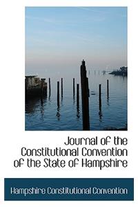 Journal of the Constitutional Convention of the State of Hampshire