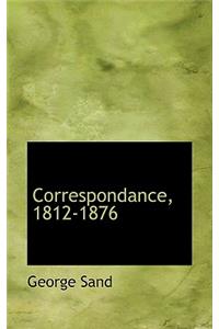 Correspondance, 1812-1876