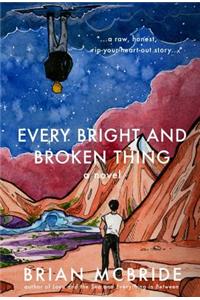 Every Bright and Broken Thing