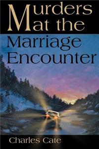 Murders at the Marriage Encounter