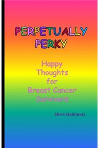 Perpetually Perky