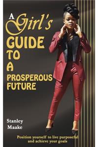 Girl's Guide to a Prosperous Future