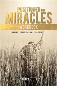 Positioned for Miracles Workbook