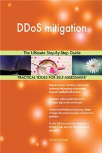 DDoS mitigation The Ultimate Step-By-Step Guide