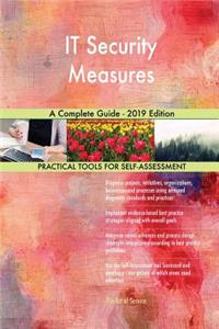 IT Security Measures A Complete Guide - 2019 Edition