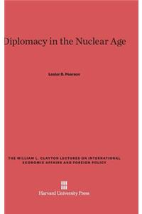 Diplomacy in the Nuclear Age