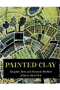 Painted Clay: Graphic Arts and Ceramic Surface