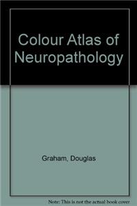 Colour Atlas of Neuropathology