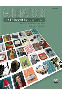 Generations -- Baby Boomers (1950--1963), Bk 1: 25 Songs That Defined the Times