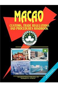 Macao Customs, Trade Regulations and Procedures Handbook