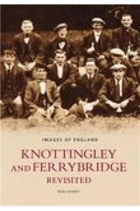 Knottingley and Ferrybridge Revisited: Images of England