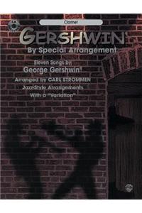 Gershwin by Special Arrangement (Jazz-Style Arrangements with a Variation)