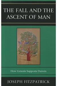 The Fall and the Ascent of Man