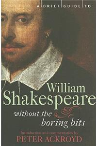 A Brief Guide to William Shakespeare