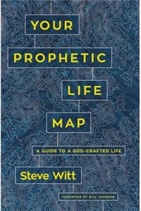 Your Prophetic Life Map