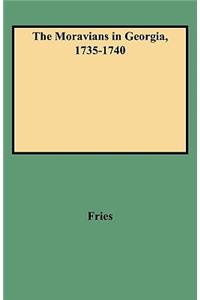 The Moravians in Georgia, 1735-1740