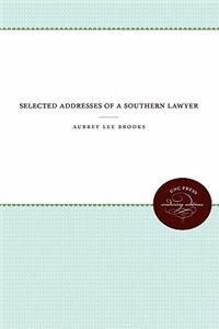 Selected Addresses of a Southern Lawyer
