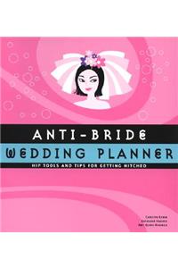 Anit Bride Wedding Planner