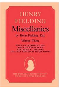 Miscellanies by Henry Fielding, Esq: Volume Three, [Jonathan Wild]