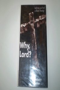 Why Lord?