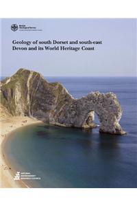 Geology of South Dorset and South-East Devon & Its World Heritage Coast.