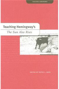 Teaching Hemingway's the Sun Also Rises