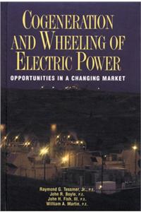 Cogeneration and Wheeling of Electric Power