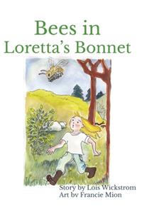 Bees in Loretta's Bonnet (hardcover 8 x 10)