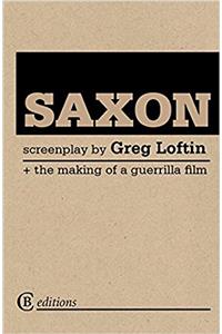 Saxon: the Screenplay