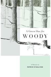 Green One for Woody