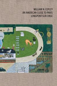 William N. Copley: An American Close to Paris: Longpont-Sur-Orge