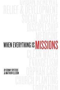 When Everything Is Missions