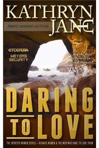 Daring to Love