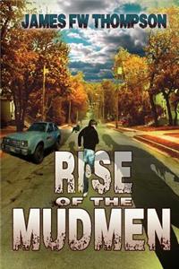 Rise of the Mudmen