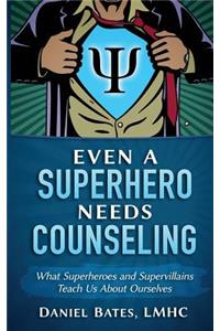 Even a Superhero Needs Counseling