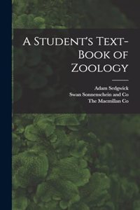 A Student's Text-Book of Zoology