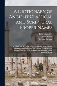 Dictionary of Ancient Classical and Scriptural Proper Names