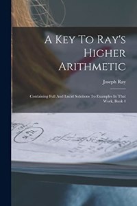 Key To Ray's Higher Arithmetic