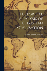 Historical Analysis of Christian Civilisation