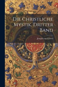 Christliche Mystik, Dritter Band