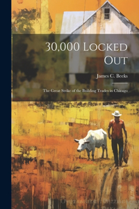 30,000 Locked Out