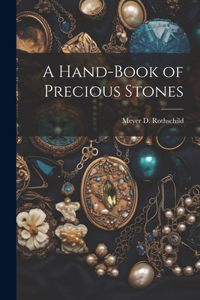 Hand-Book of Precious Stones