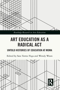 Art Education as a Radical ACT