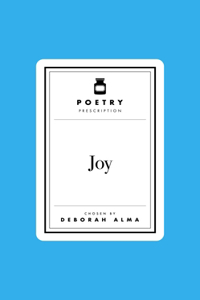 Poetry Prescription: Joy