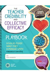 The Teacher Credibility and Collective Efficacy Playbook, Grades K-12