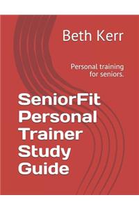 SeniorFit Personal Trainer Study Guide