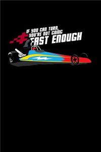 Not Going Fast Enough: 120 Pages I 6x9 I Lined I Funny Drag & Car Racing Lover Gifts Apparel