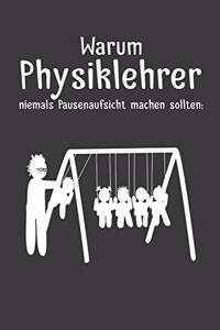 Warum Physiklehrer niemals Pausenaufsicht machen sollten