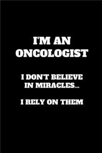 I'm An Oncologist